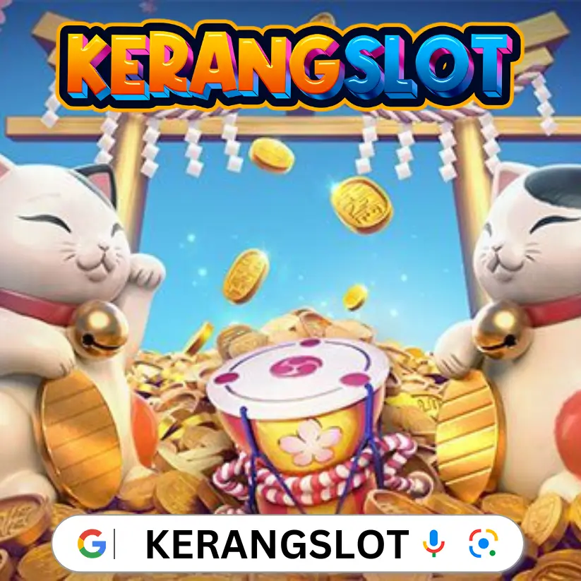 KERANGSLOT : Official Link Resmi Situs Slot Online Gacor